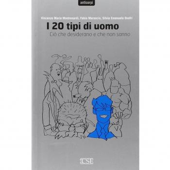 I venti tipi di uomo. Ciò che desiderano e che non sanno