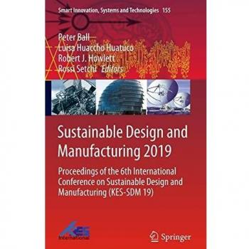 Sustainable Design and Manufacturing 2019: Proceedings of the 6th International Conference on Sustainable Design and Manufacturing