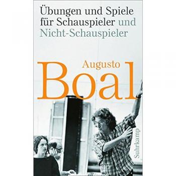 Ãbungen und Spiele fÃ¼r Schauspieler und Nicht-Schauspieler: Aktualisierte und erweiterte Ausgabe