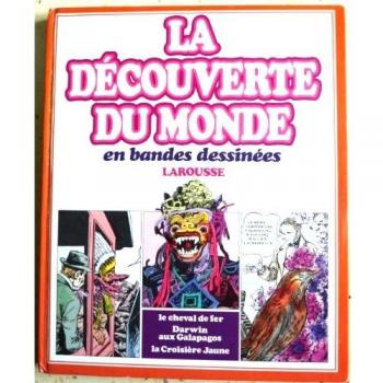 La découverte du monde en bandes dessinees / le  cheval de fer