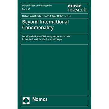 Beyond International Conditionality: Local Variations of Minority Representation in Central and South-Eastern Europe