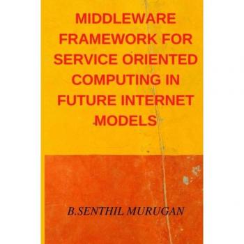 Service-Oriented Computing Middleware Framework for Future Internet Models