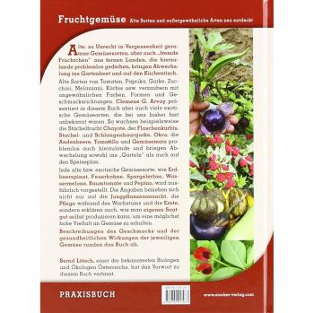 Fruchtgemüse: Alte Sorten und außergewöhnliche Arten neu entdeckt