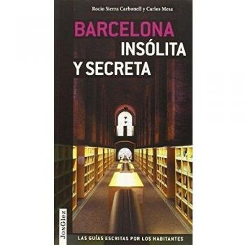 Barcelona insolita y secreta
