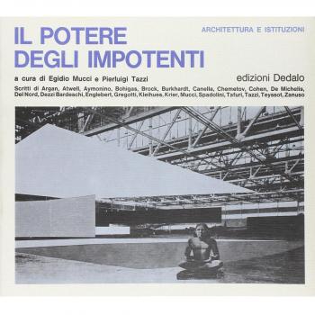 Il potere degli impotenti. Architettura e istituzioni