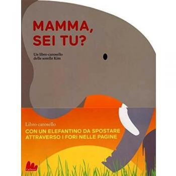 Mamma, sei tu? Libro-carosello. Ediz. a colori. Con gadget