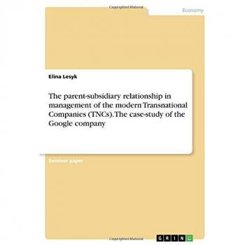 The parent-subsidiary relationship in management of the modern Transnational Companies