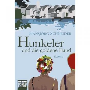 Hunkeler und die goldene Hand: Roman (Allgemeine Reihe. Bastei Lübbe Taschenbücher)