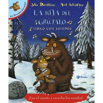 La hija del grúfalo. Libro con sonidos (Tapa dura).