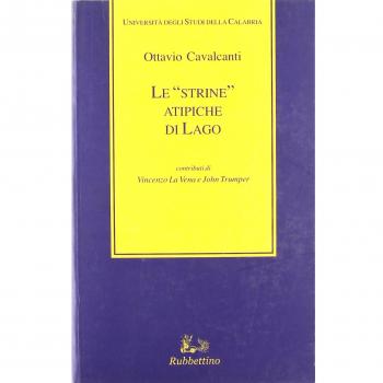 Le «strine» atipiche di Lago