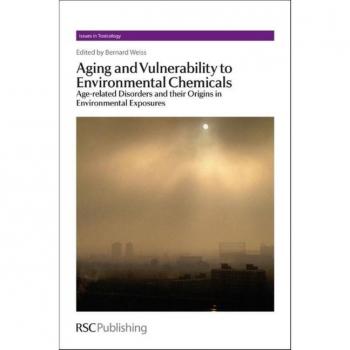 Royal Society of Chemistry Aging and Vulnerability to Environmental Chemicals