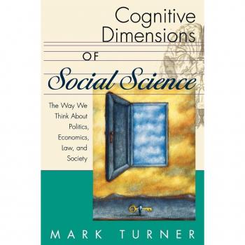 Cognitive Dimensions of Social Science