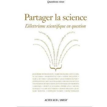 Partager la science : L'illettrisme scientifique en question