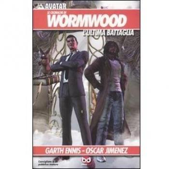 L'ultima battaglia. Le cronache di Wormwood: 2