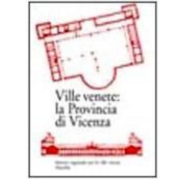 Ville venete: la provincia di Vicenza