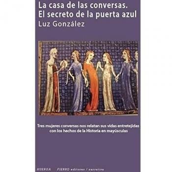 LA CASA DE LAS CONVERSAS. EL SECRETO DE LA PUERTA AZUL