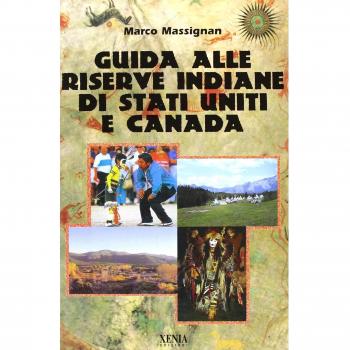 Guida alle Riserve Indiane di Stati Uniti e Canada
