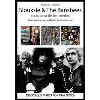 SIOUXSIE¬THE BANSHEES EN LA CASA DE LOS SUEÑOS