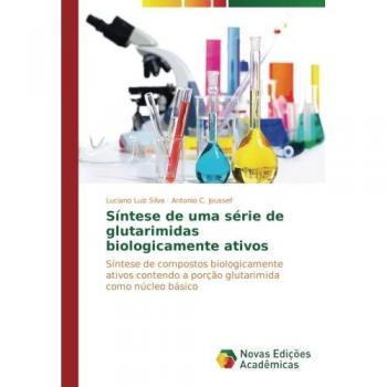 Silva, Luciano Luiz: Síntese de uma série de glutarimidas biologicamente ativos