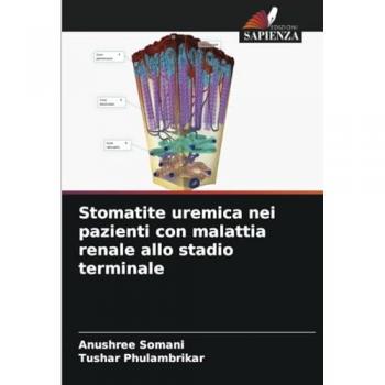 Somani, Anushree: Stomatite uremica nei pazienti con malattia renale allo stadio terminale