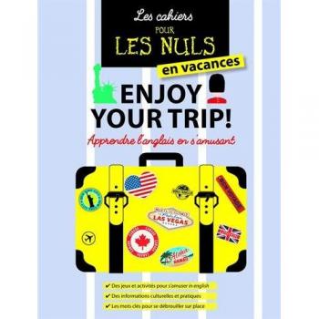 Enjoy your trip ! : Apprendre l'anglais en s'amusant