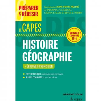 Préparer et réussir le Capes d'histoire-géographie : Epreuves d'admission
