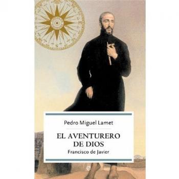 Aventurero de Dios, El Francisco de Javier