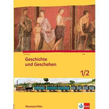 Geschichte und Geschehen 5./6. Schuljahr. Ausgabe für Rheinland-Pfalz Schülerbuch