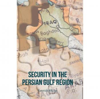 Security In The Persian Gulf Region