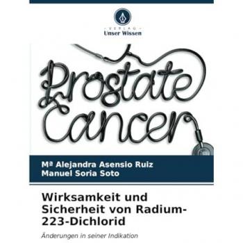 Asensio Ruiz, Mª Alejandra: Wirksamkeit und Sicherheit von Radium-223-Dichlorid