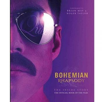 Bohemian Rhapsody: The Official Book of the Movie