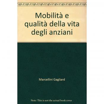 Mobilità e qualità della vita degli anziani