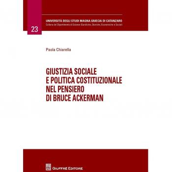 Giustizia sociale e politica costituzionale nel pensiero di Bruce Ackerman