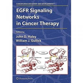 EGFR Signaling Networks in Cancer Therapy (Cancer Drug Discovery and Development)