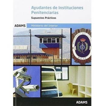 Supuestos prácticos de Ayudantes de Instituciones Penitenciarias