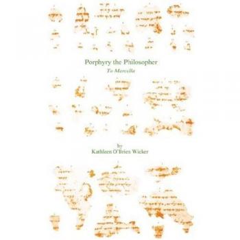 Porphyry, the Philosopher, to Marcella, Texts and Translations (Society of Biblical Literature)