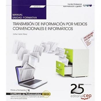 Manual. Transmisión de información por medios convencionales e informáticos