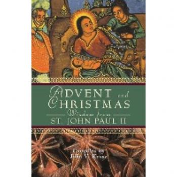 Advent and Christmas Wisdom from Pope John Paul II