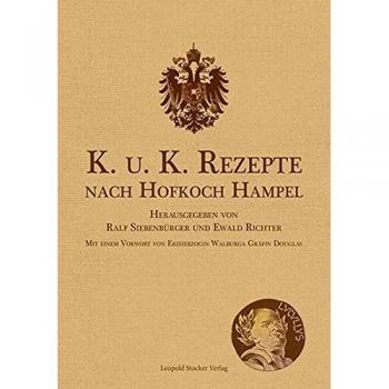K. u. K. Rezepte nach Hofkoch Hampel