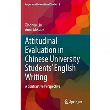 Attitudinal Evaluation in Chinese University Students’ English Writing: A Contrastive Perspective