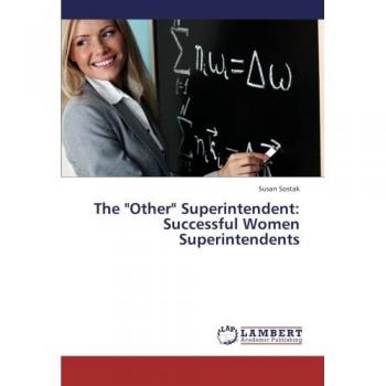 The Other Superintendent: Successful Women Superintendents