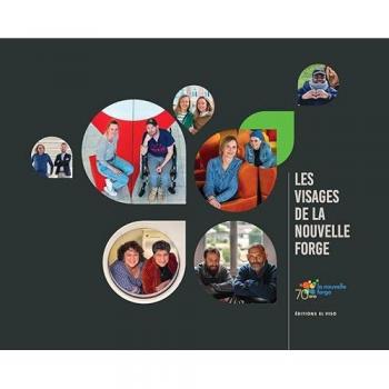 Les visages de la Nouvelle Forge