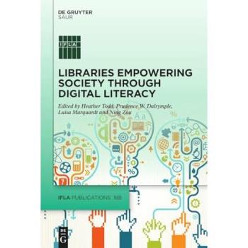 Libraries Empowering Society through Digital Literacy