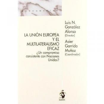Union europea y el multilateralismo eficaz