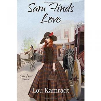Sam Finds Love: A Sam Loves Novel