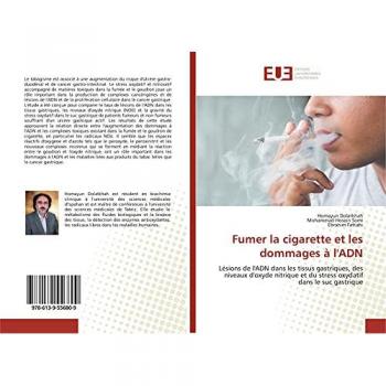 Fumer la cigarette et les dommages à l'ADN: Lésions de l'ADN dans les tissus gastriques, des niveaux d'oxyde nitrique et du stress oxydatif dans le suc gastrique