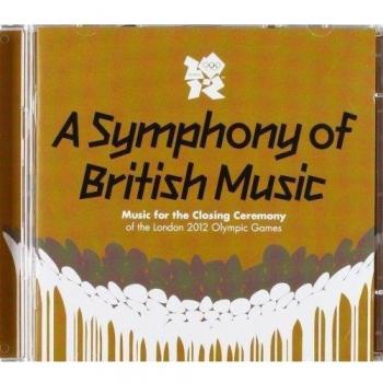 A Symphony of British Music: Music for the Closing Ceremony of the London 2012 Olympic Games