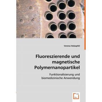 Fluoreszierende und magnetische Polymernanopartikel