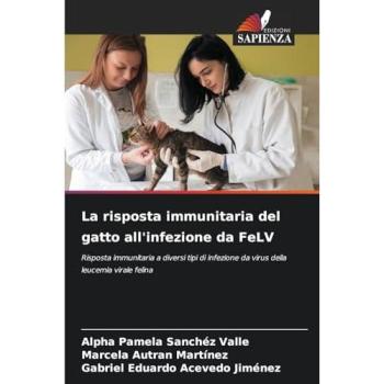 Sanchéz Valle, Alpha Pamela: La risposta immunitaria del gatto all'infezione da FeLV