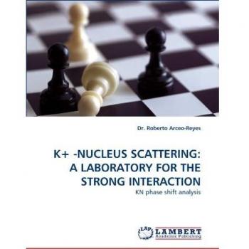 K+ -NUCLEUS SCATTERING: A LABORATORY FOR THE STRONG INTERACTION
